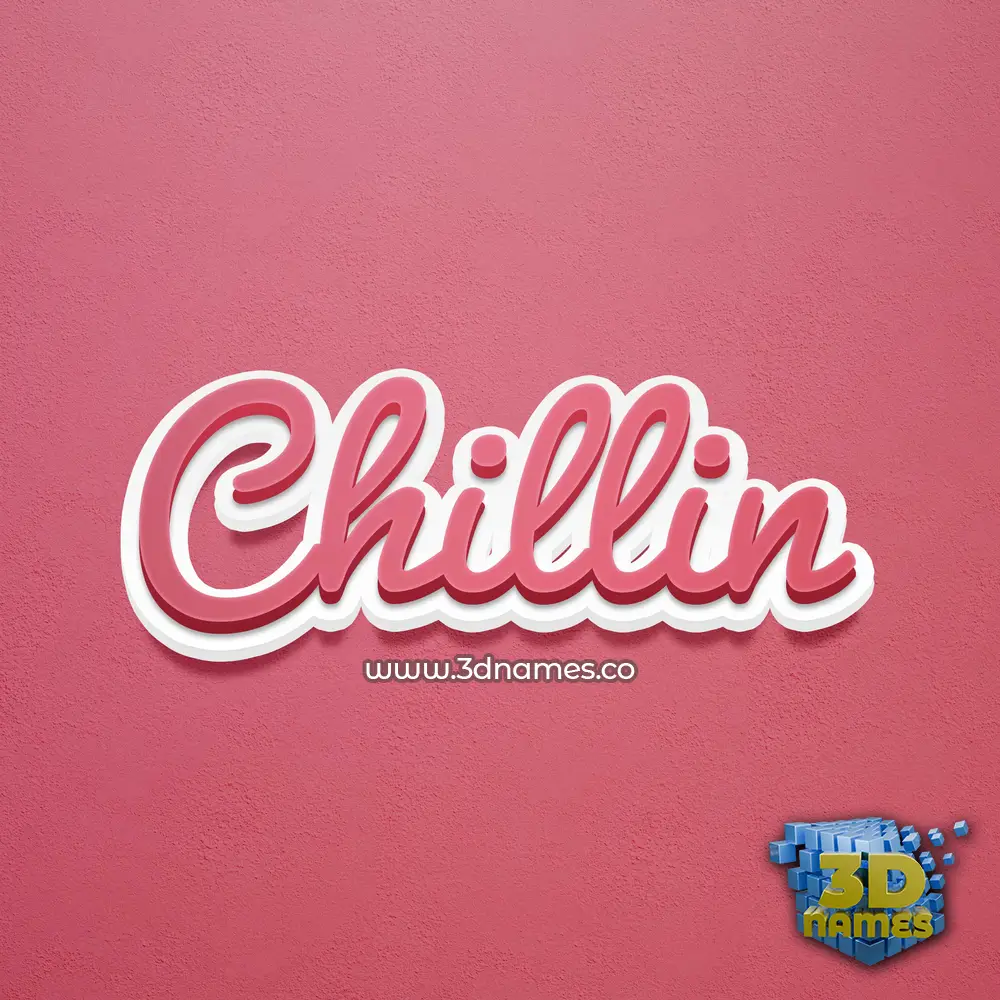 chillin in Red Scribble style - 3D name wallpaper