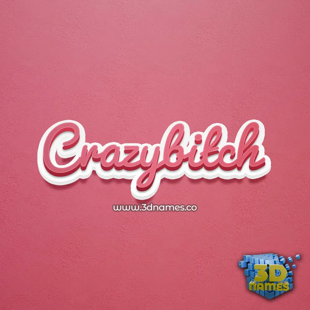 crazybitch in Red Scribble style - 3D name wallpaper