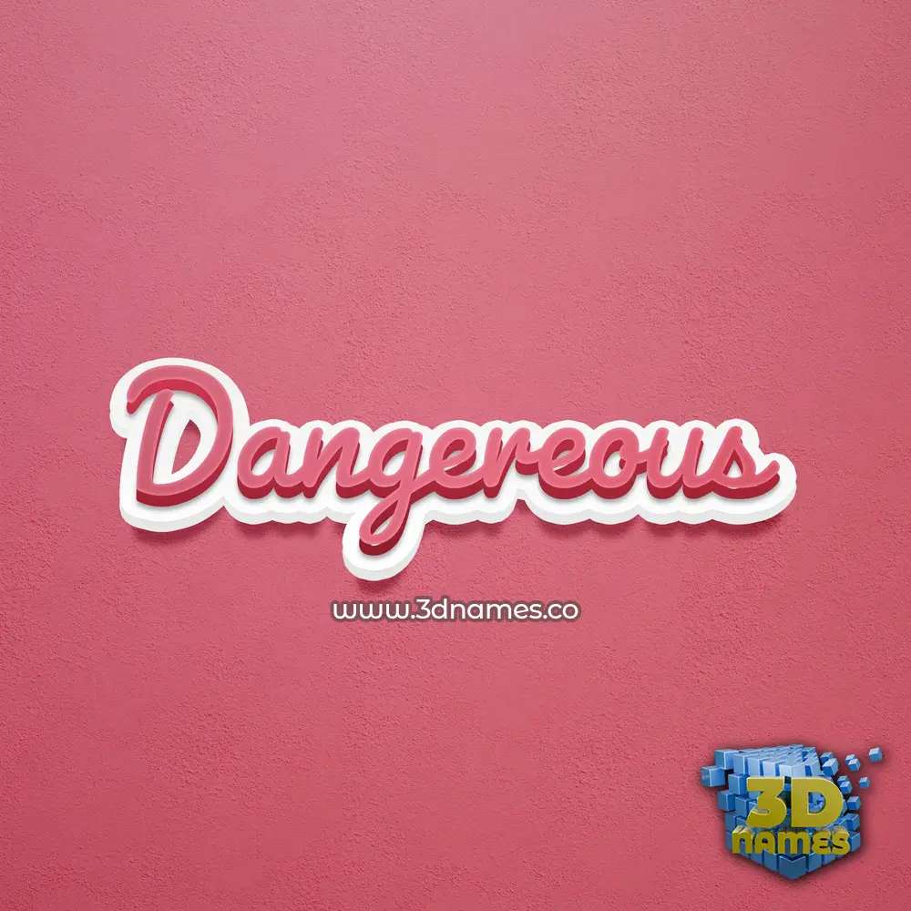 dangereous in Red Scribble style - 3D name wallpaper