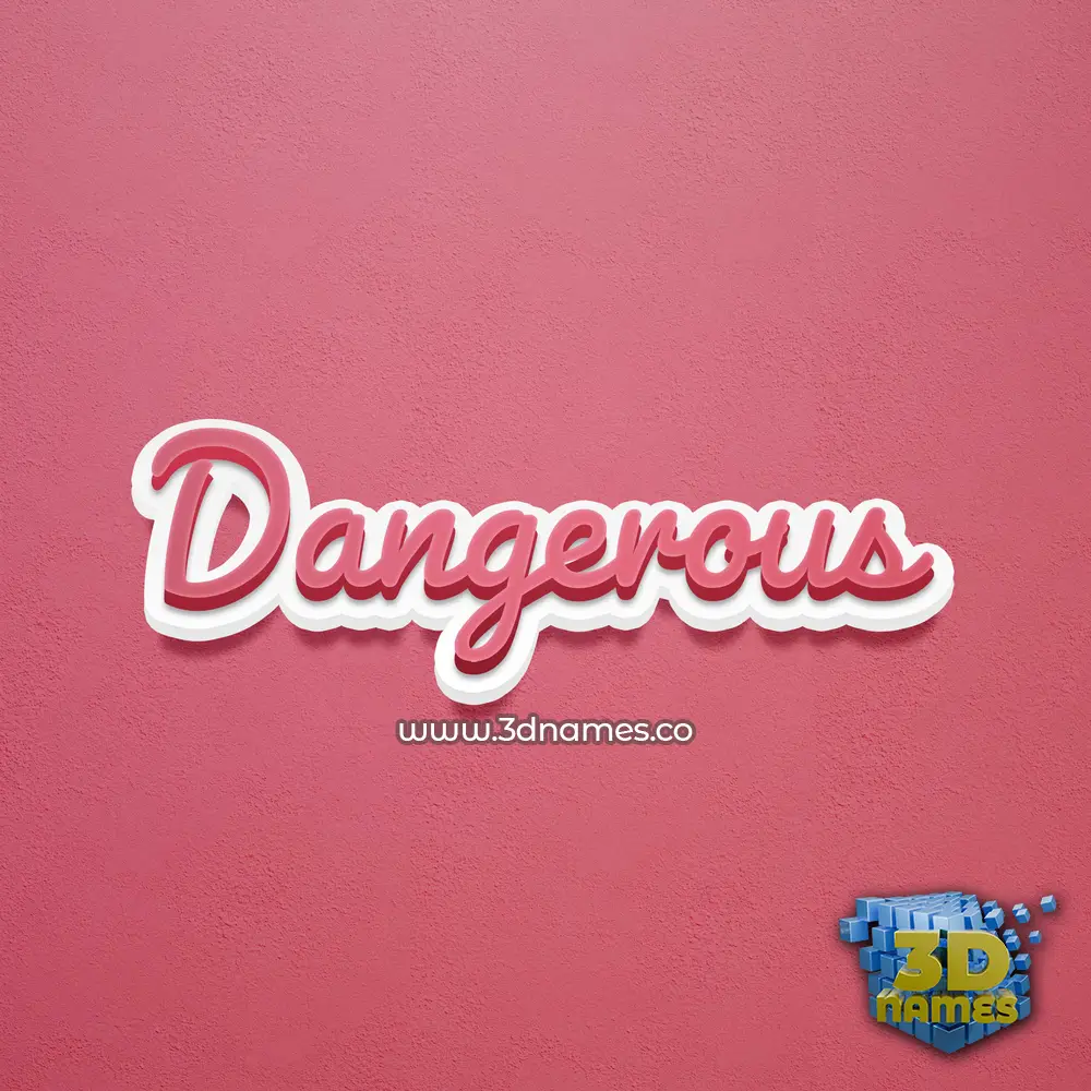 dangerous in Red Scribble style - 3D name wallpaper