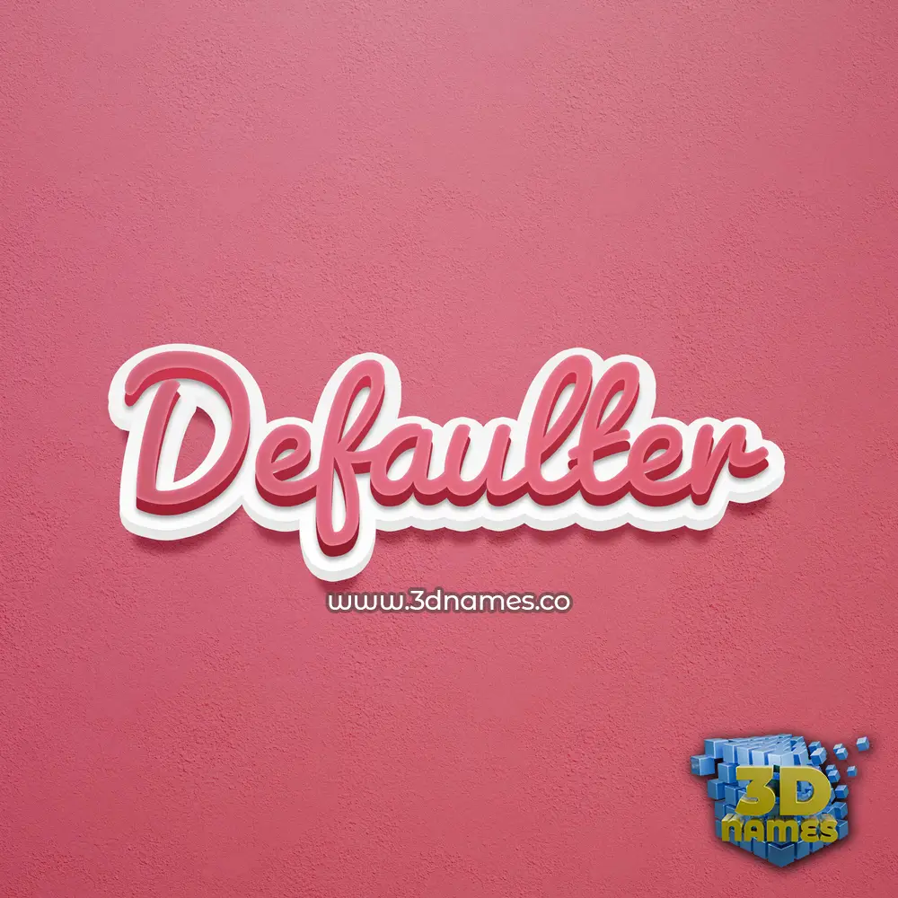 defaulter in Red Scribble style - 3D name wallpaper