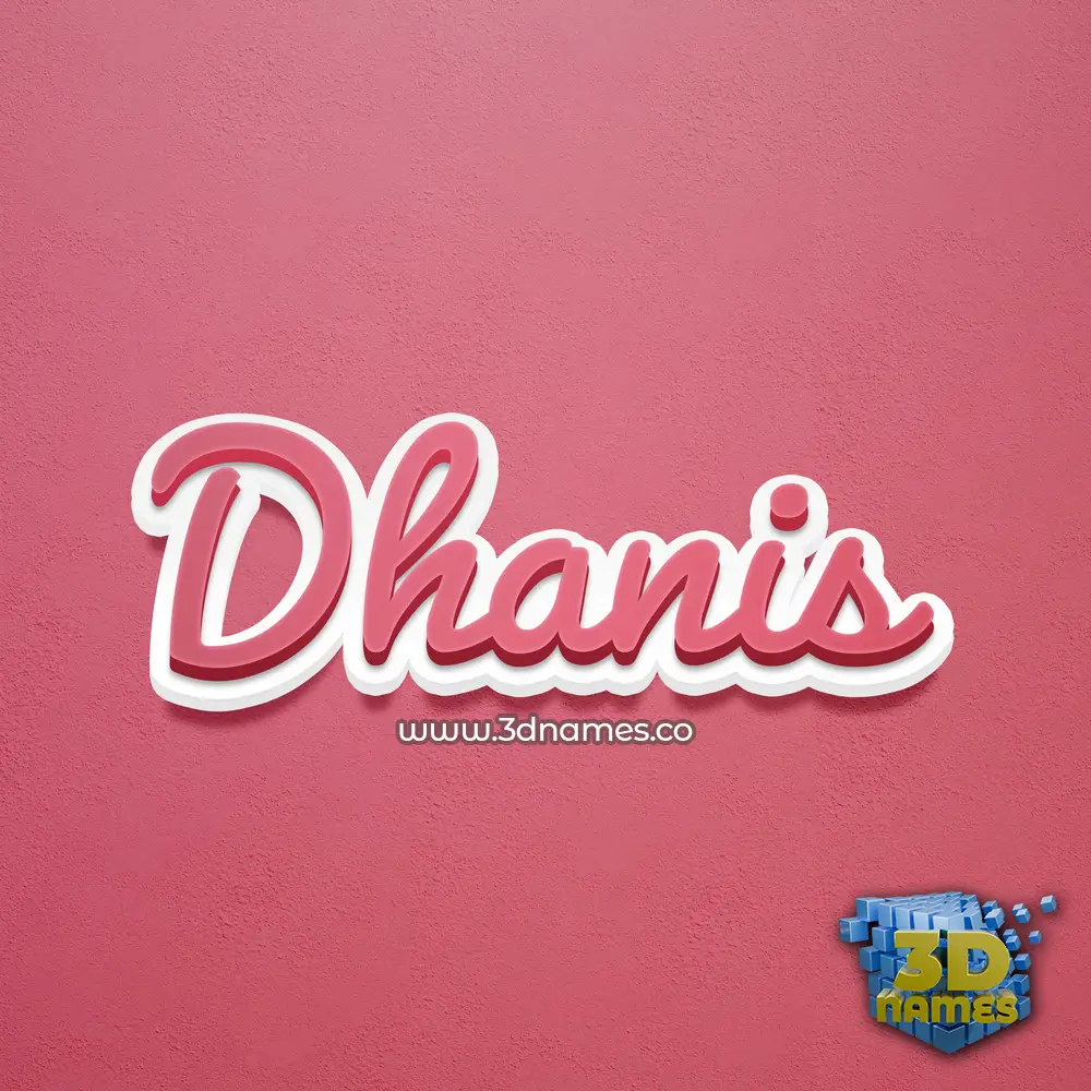 dhanis in Red Scribble style - 3D name wallpaper
