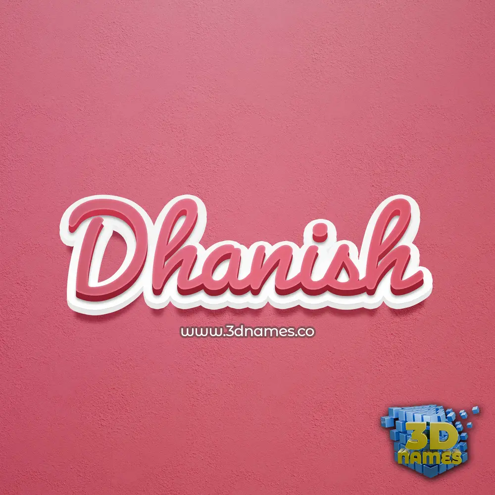 dhanish in Red Scribble style - 3D name wallpaper