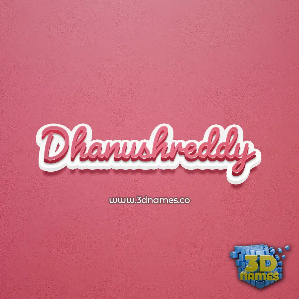 dhanushreddy in Red Scribble style - 3D name wallpaper