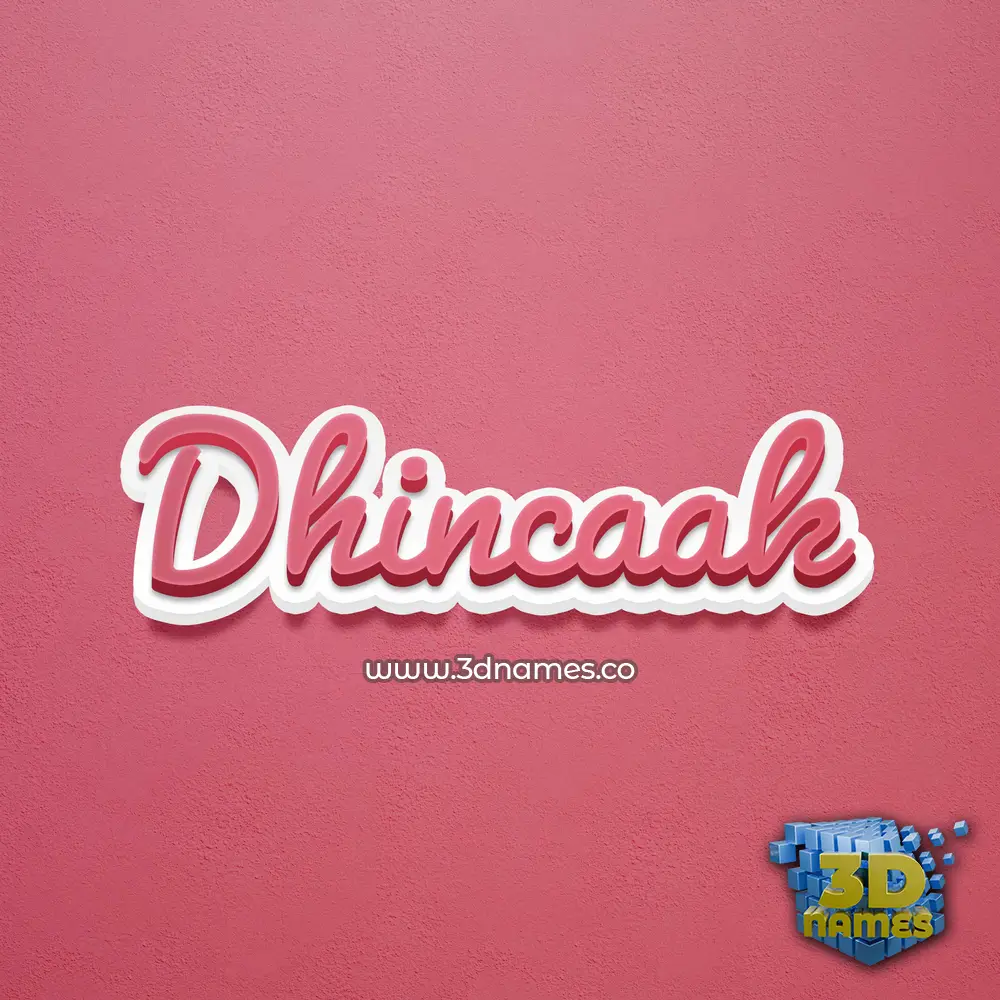 dhincaak in Red Scribble style - 3D name wallpaper