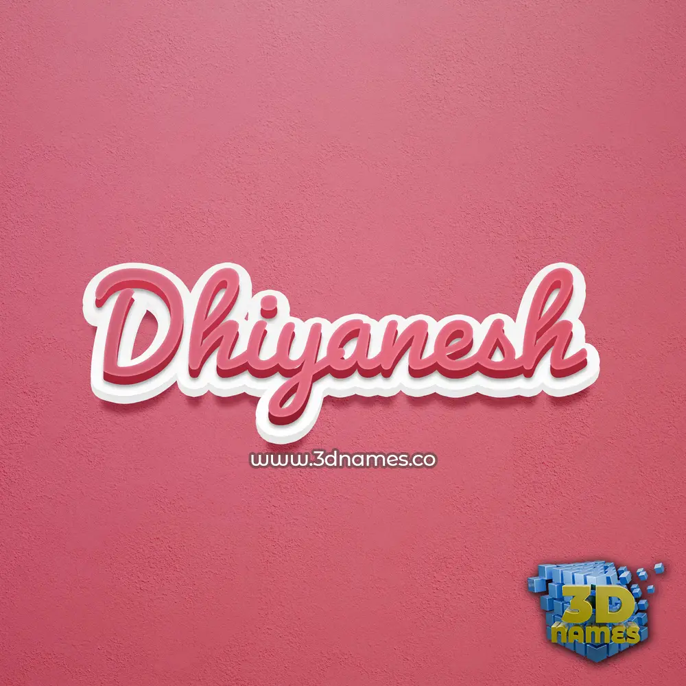 dhiyanesh in Red Scribble style - 3D name wallpaper