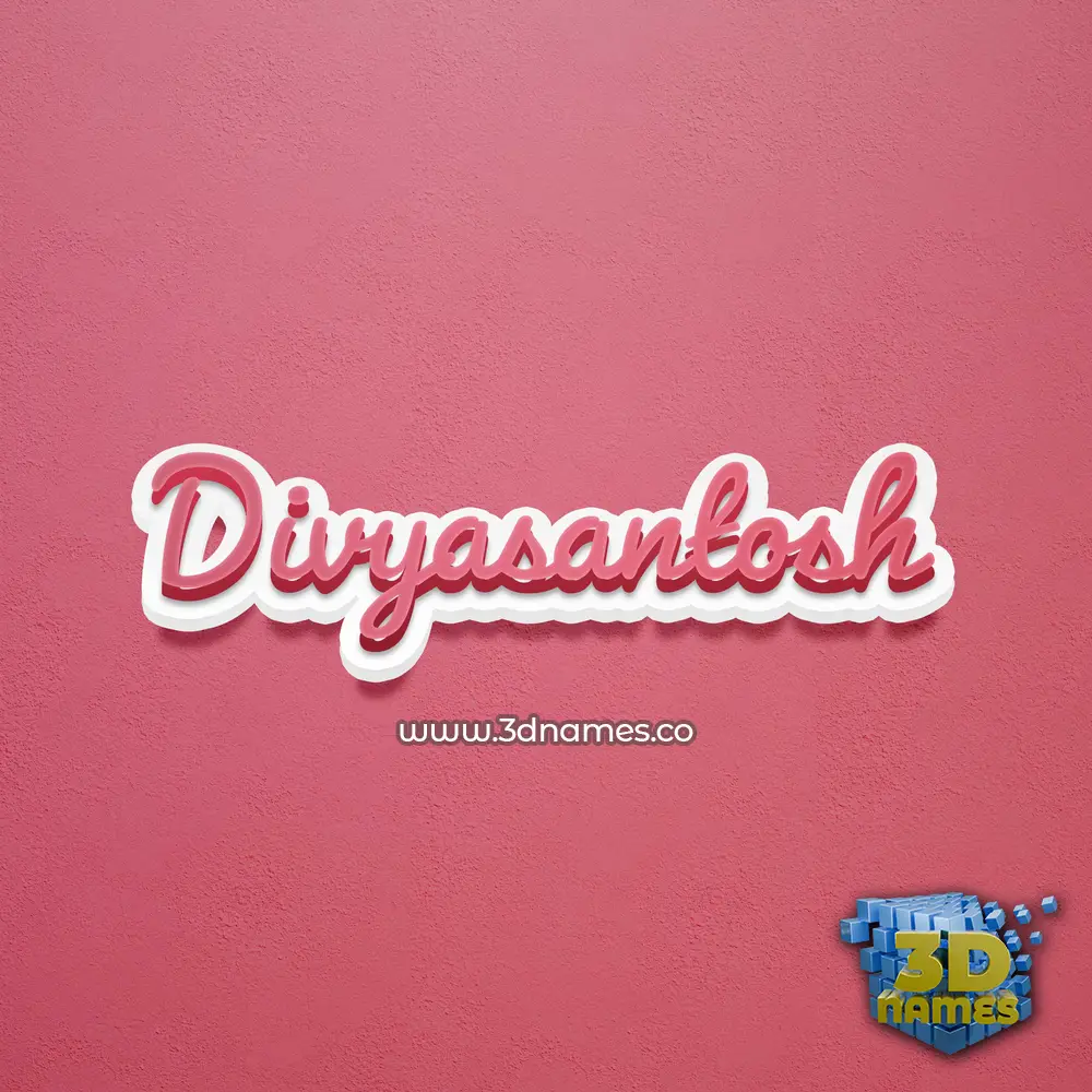 divyasantosh in Red Scribble style - 3D name wallpaper