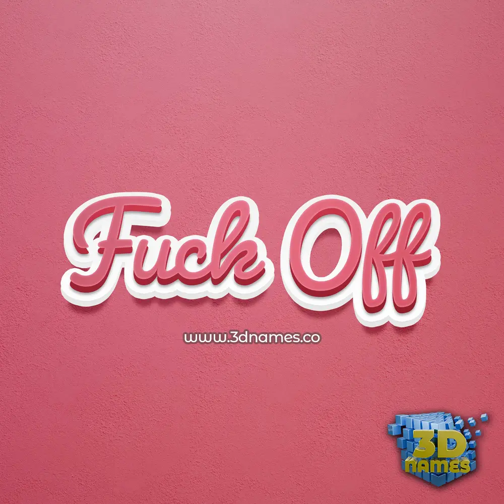 fuck off in Red Scribble style - 3D name wallpaper