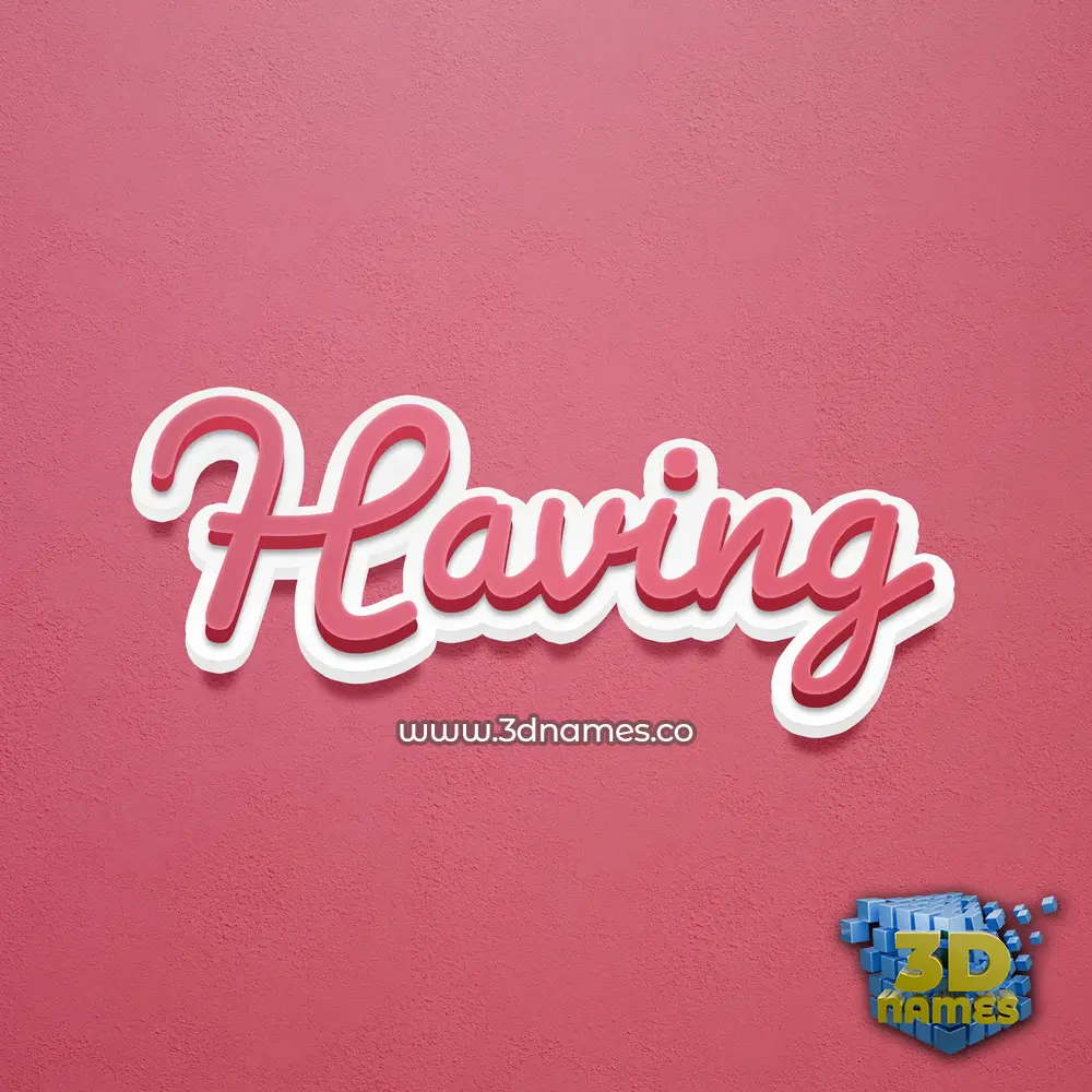 having in Red Scribble style - 3D name wallpaper