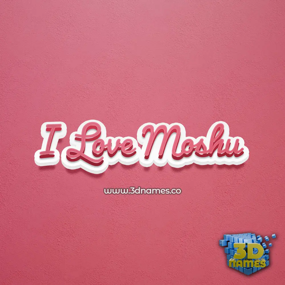 i love moshu in Red Scribble style - 3D name wallpaper