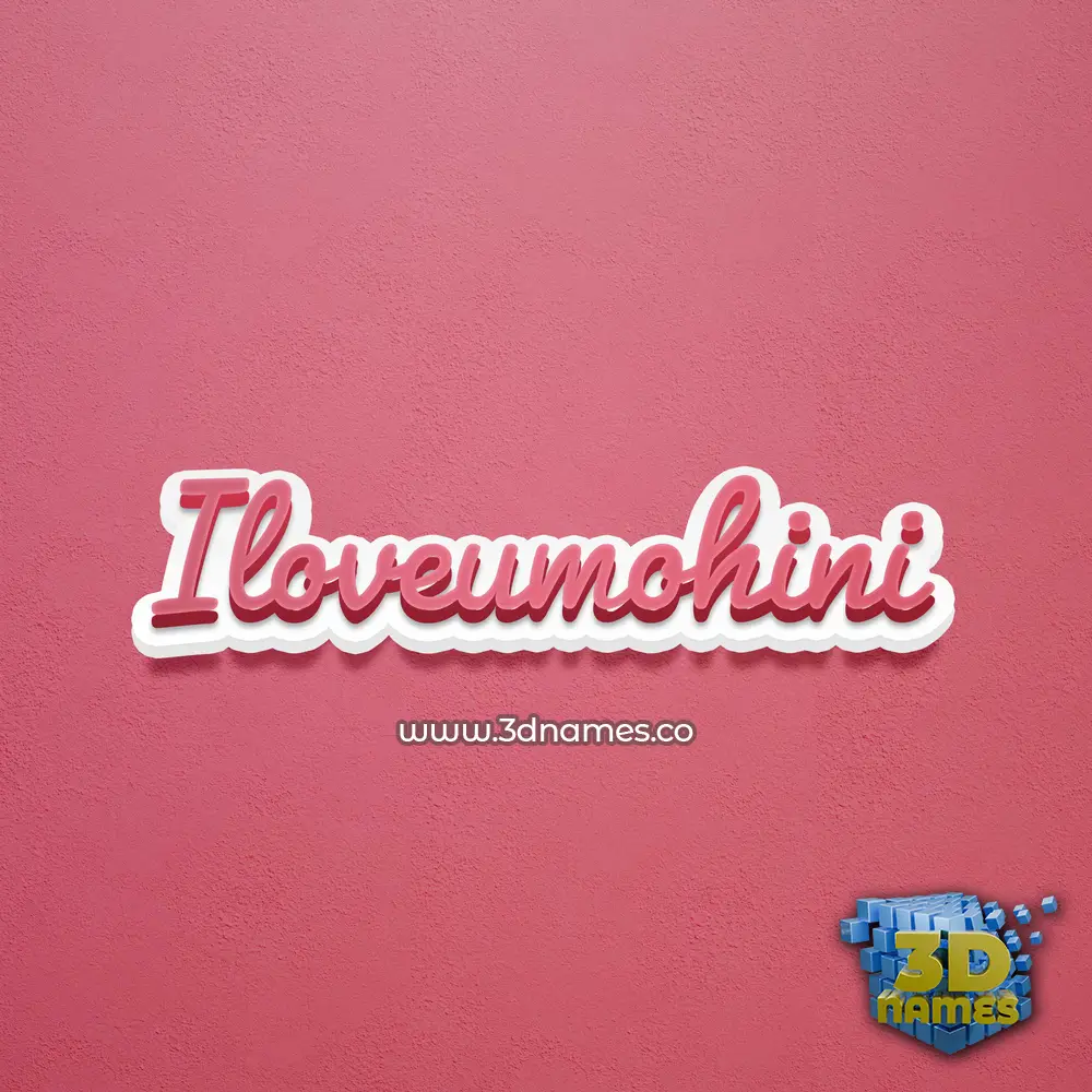 iloveumohini in Red Scribble style - 3D name wallpaper