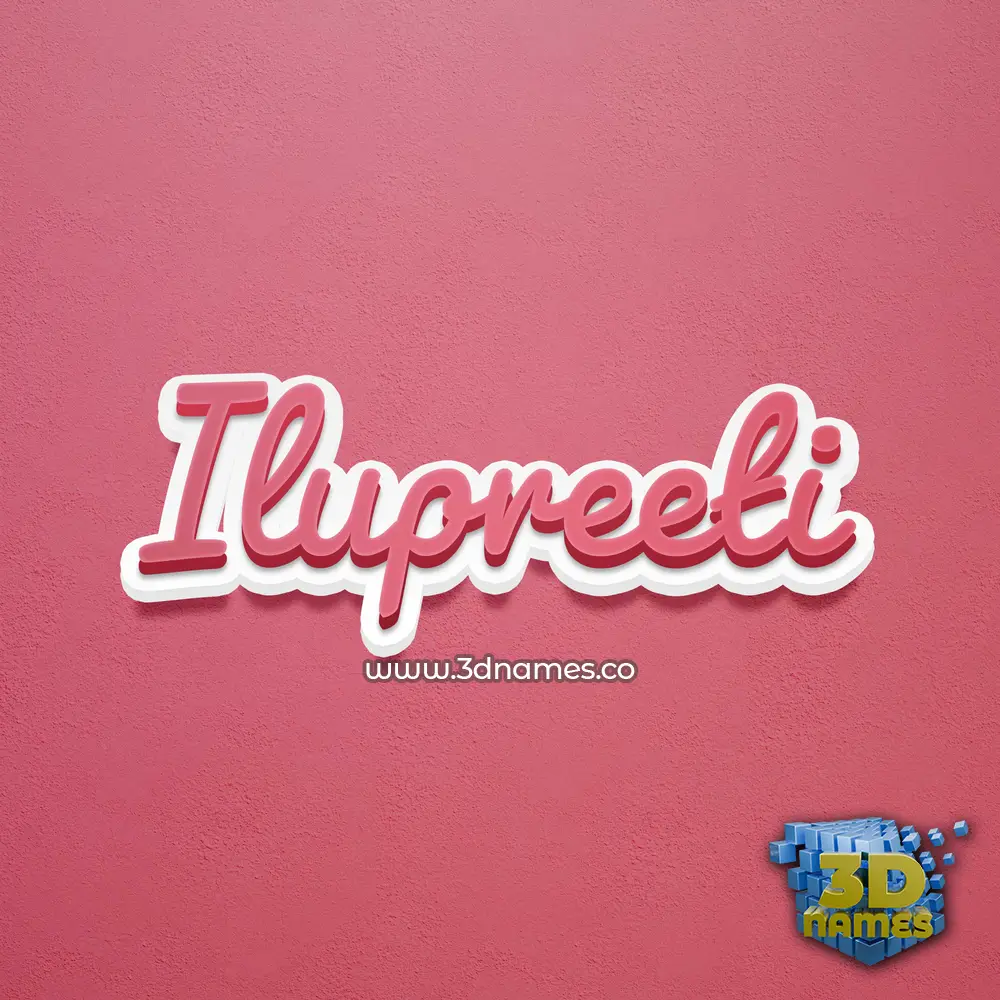 ilupreeti in Red Scribble style - 3D name wallpaper
