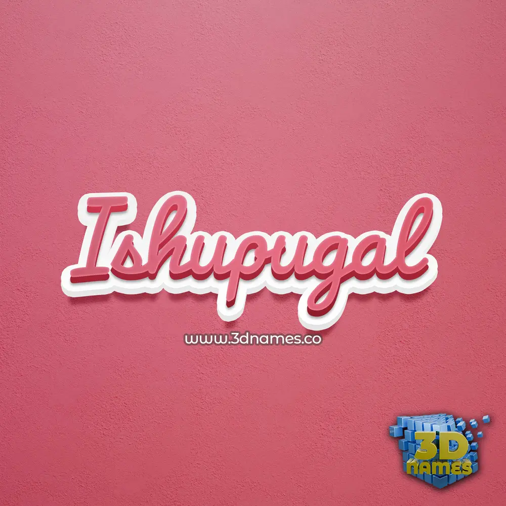 ishupugal in Red Scribble style - 3D name wallpaper