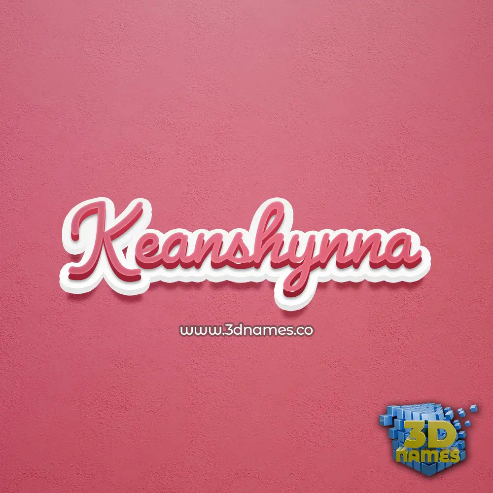 keanshynna in Red Scribble style - 3D name wallpaper