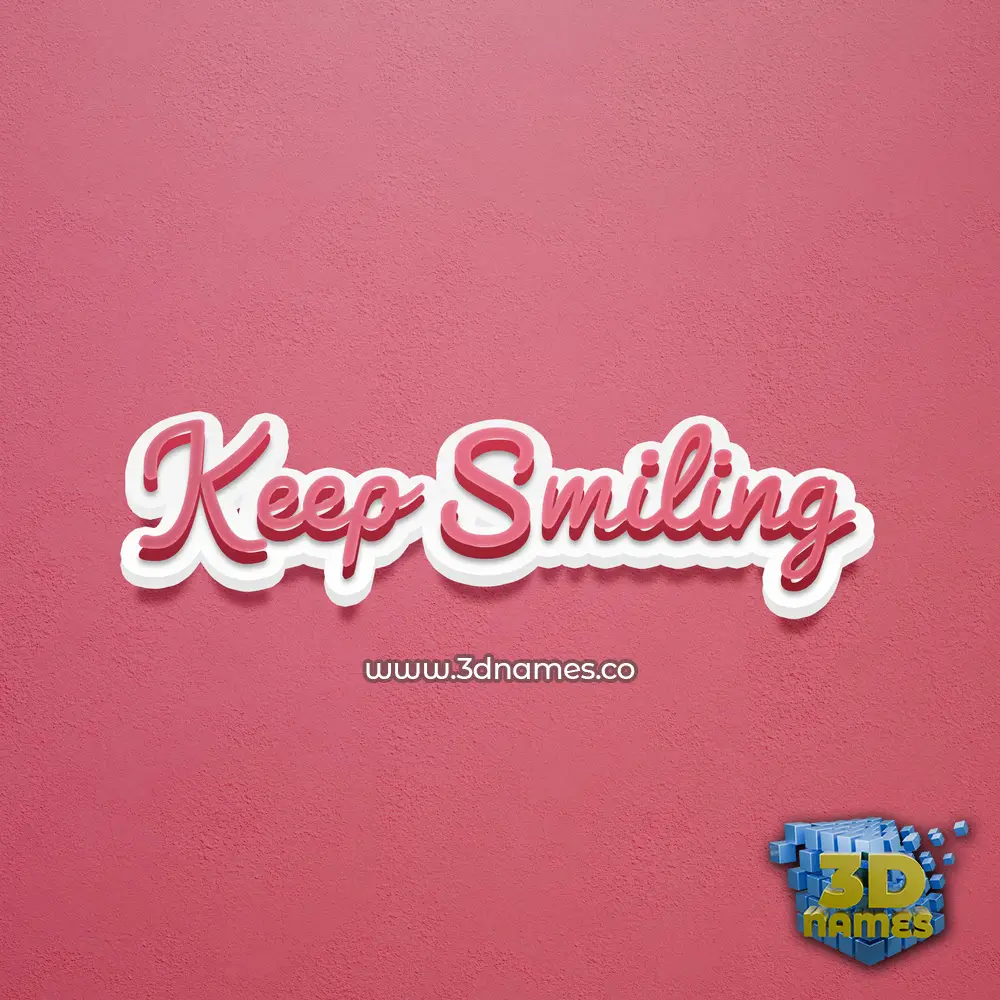 keep smiling in Red Scribble style - 3D name wallpaper