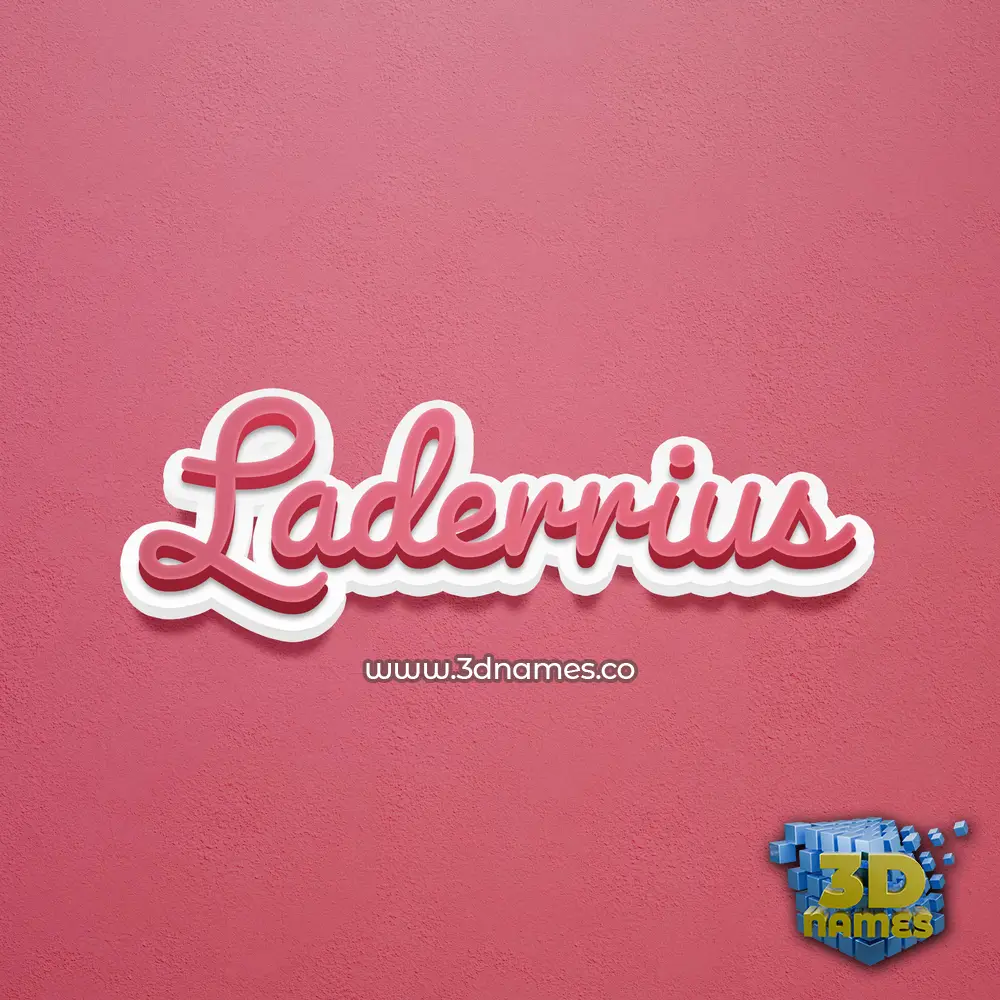 laderrius in Red Scribble style - 3D name wallpaper