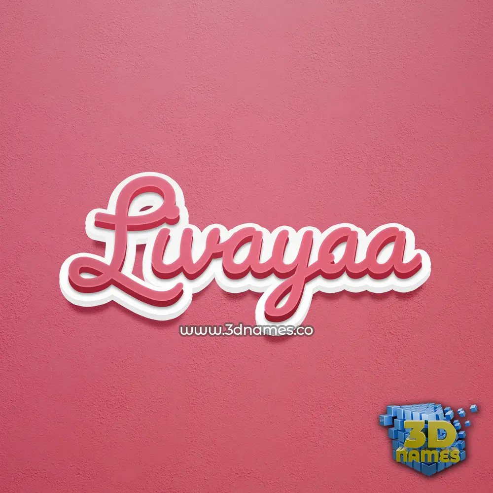 livayaa in Red Scribble style - 3D name wallpaper