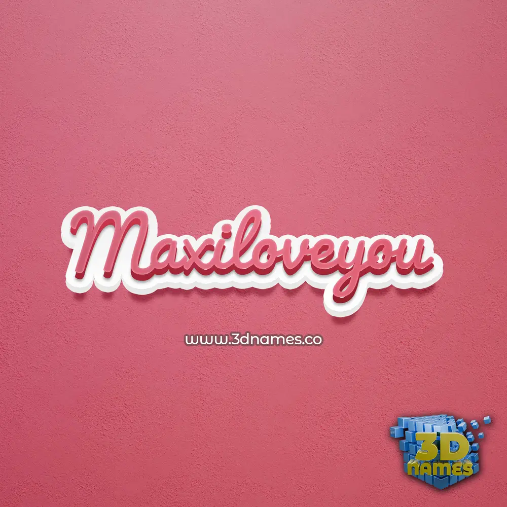 maxiloveyou in Red Scribble style - 3D name wallpaper