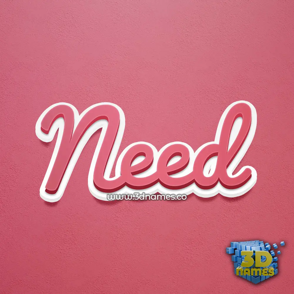 need in Red Scribble style - 3D name wallpaper