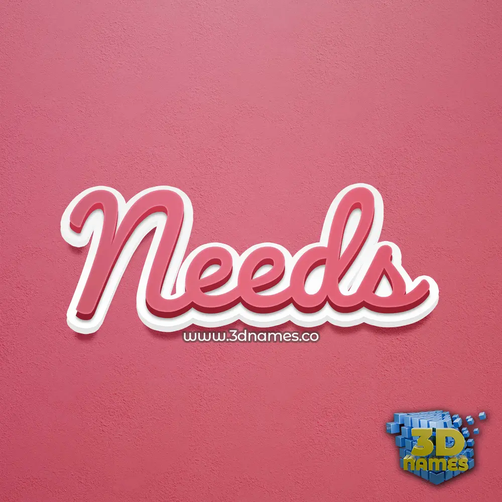 needs in Red Scribble style - 3D name wallpaper
