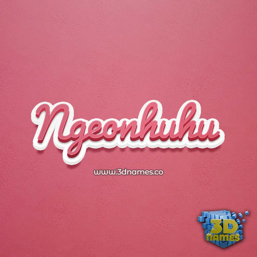ngeonhuhu in Red Scribble style - 3D name wallpaper