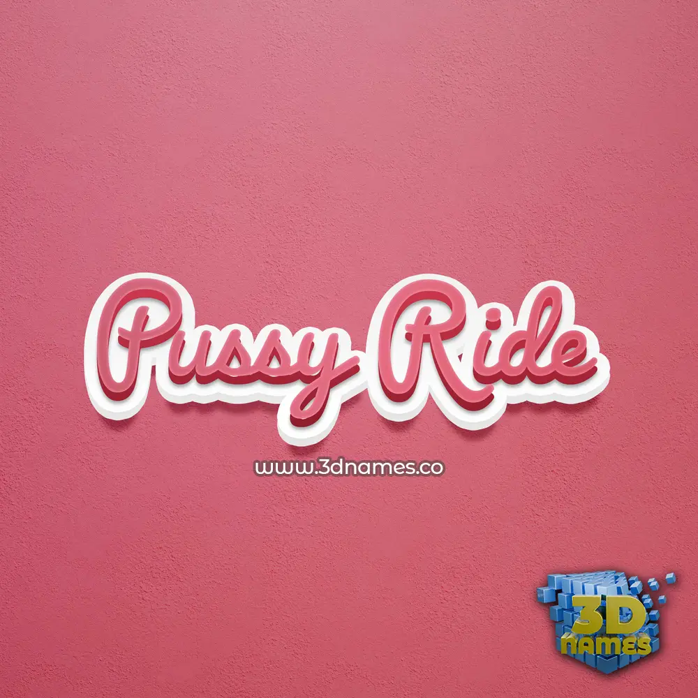 pussy ride in Red Scribble style - 3D name wallpaper