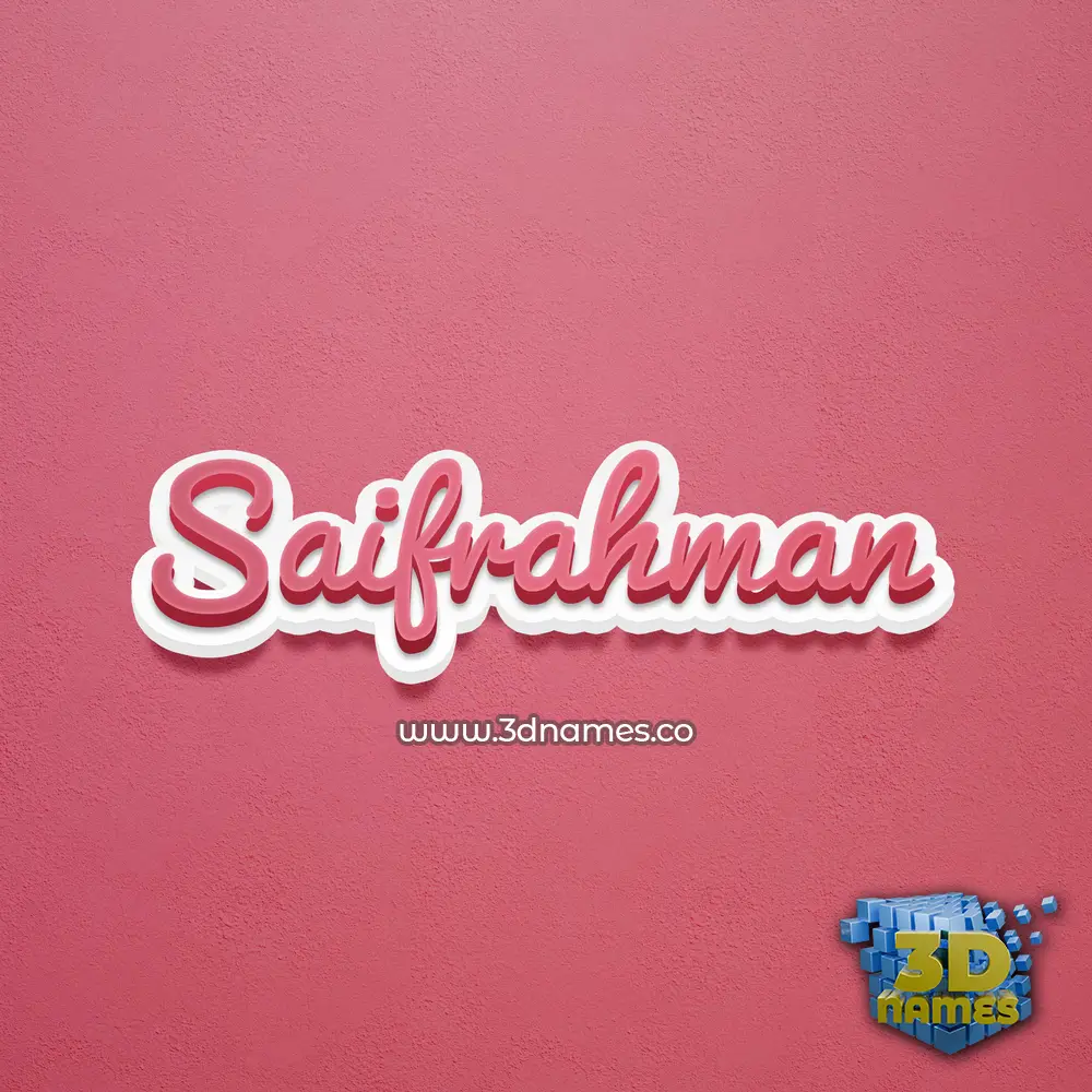 saifrahman in Red Scribble style - 3D name wallpaper