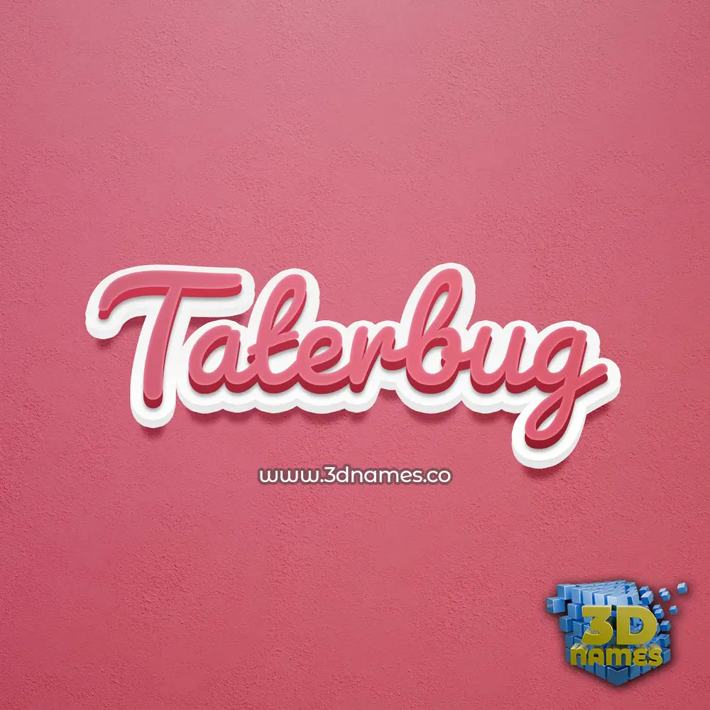 taterbug in Red Scribble style - 3D name wallpaper