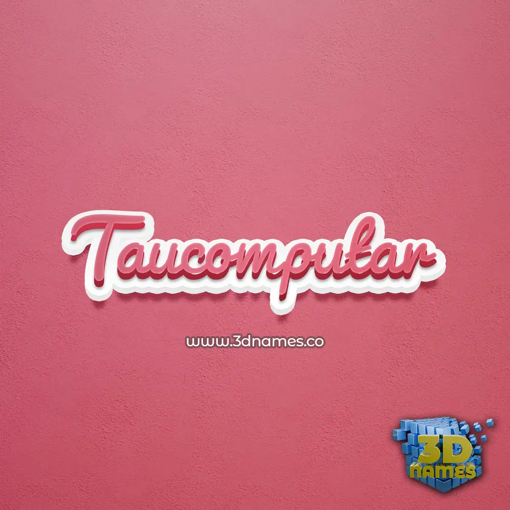 taucomputar in Red Scribble style - 3D name wallpaper