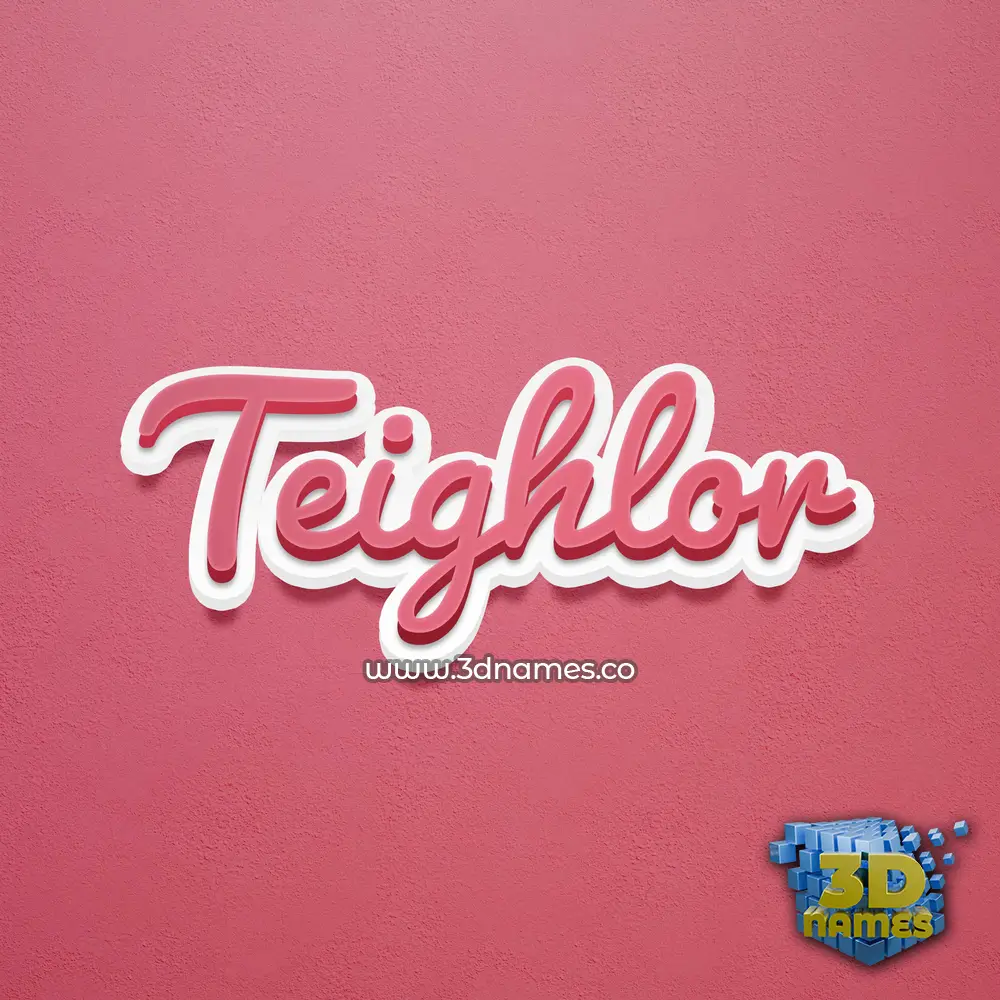 teighlor in Red Scribble style - 3D name wallpaper
