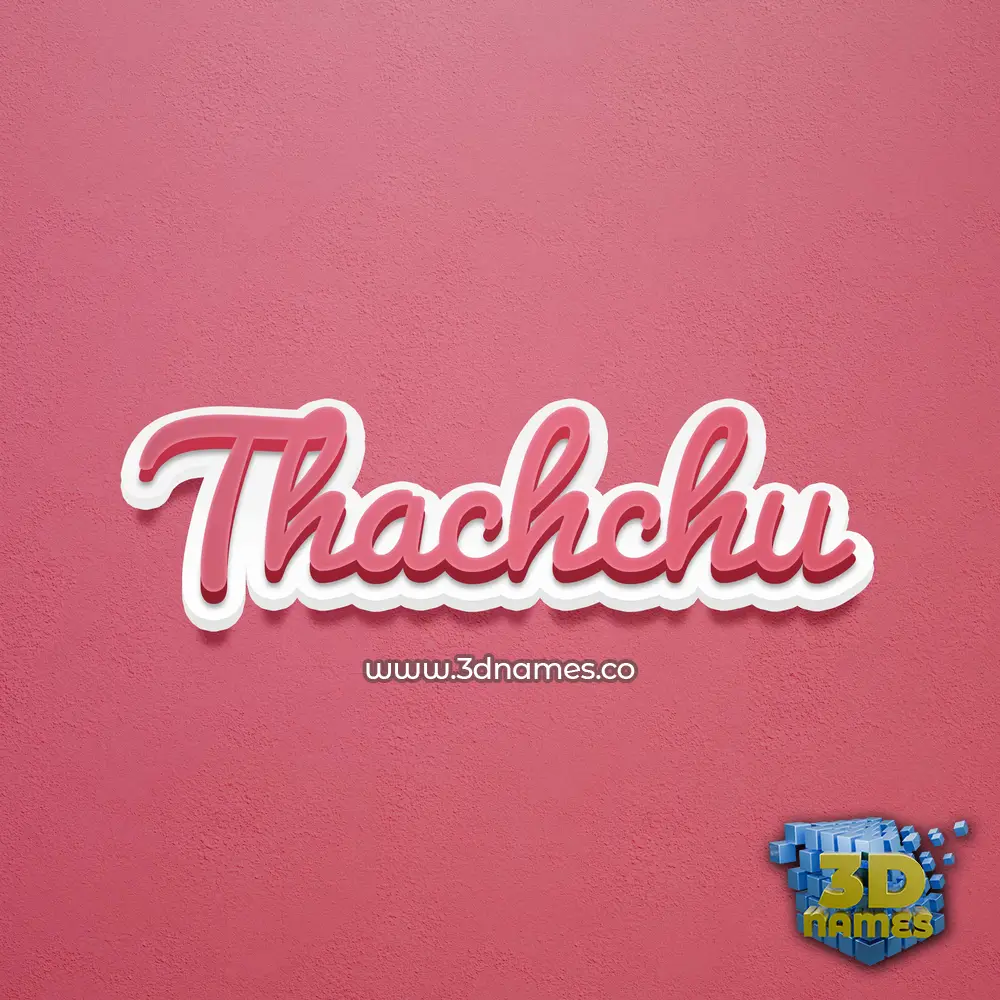 thachchu in Red Scribble style - 3D name wallpaper