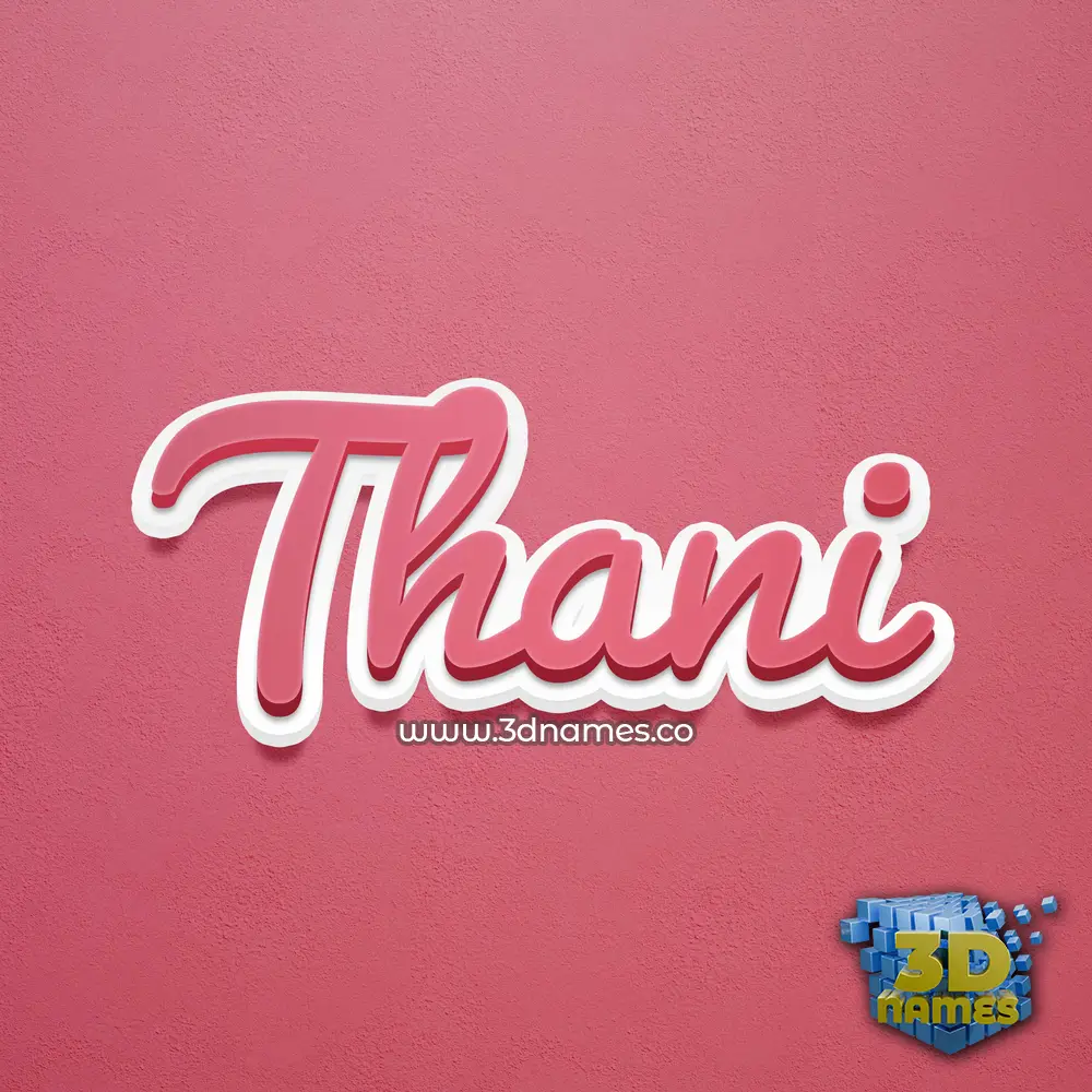 thani in Red Scribble style - 3D name wallpaper