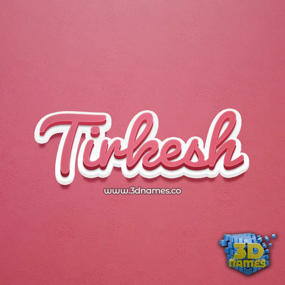 tirkesh in Red Scribble style - 3D name wallpaper