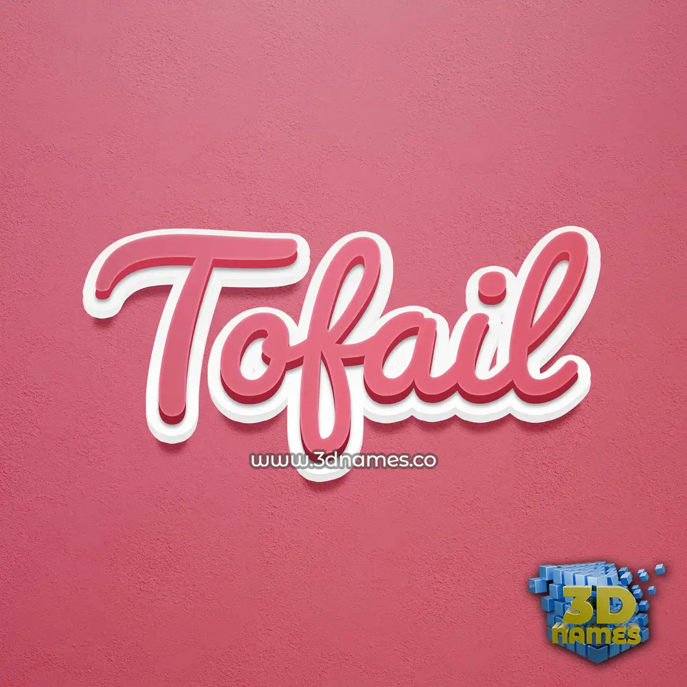 tofail in Red Scribble style - 3D name wallpaper