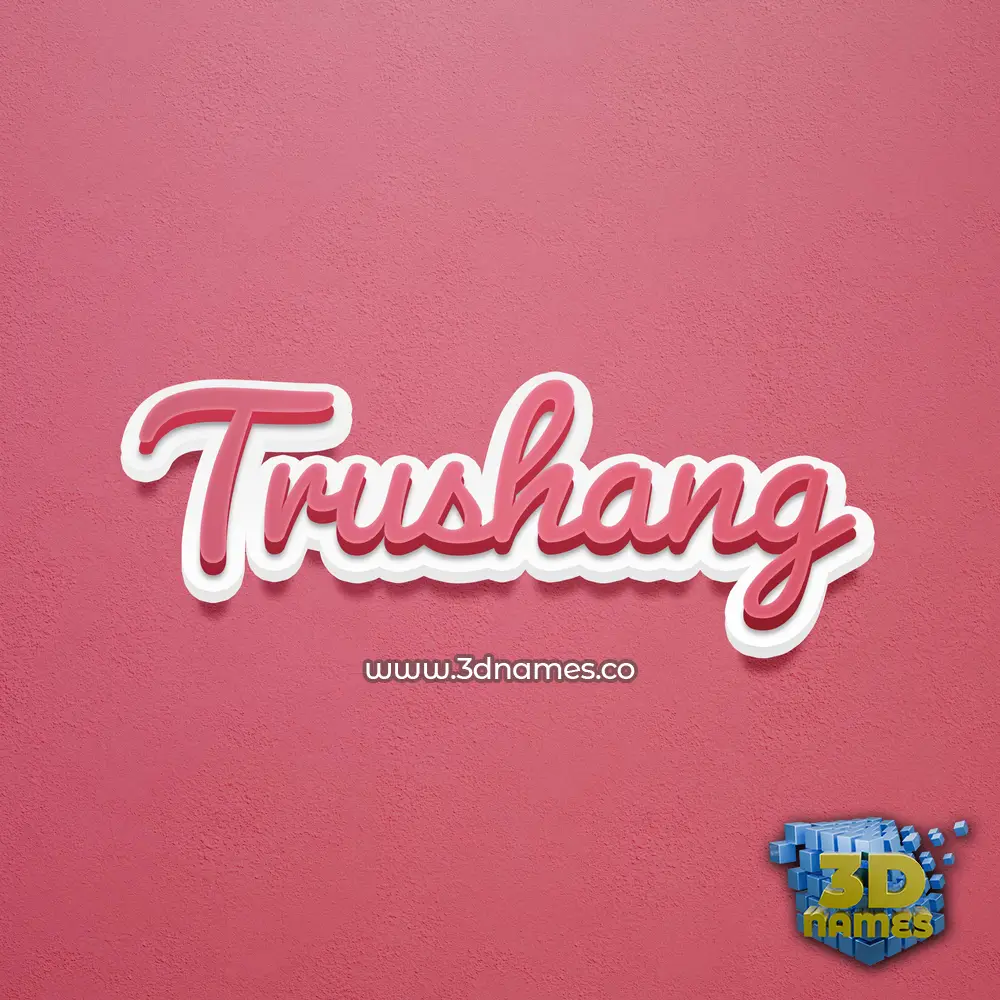 trushang in Red Scribble style - 3D name wallpaper
