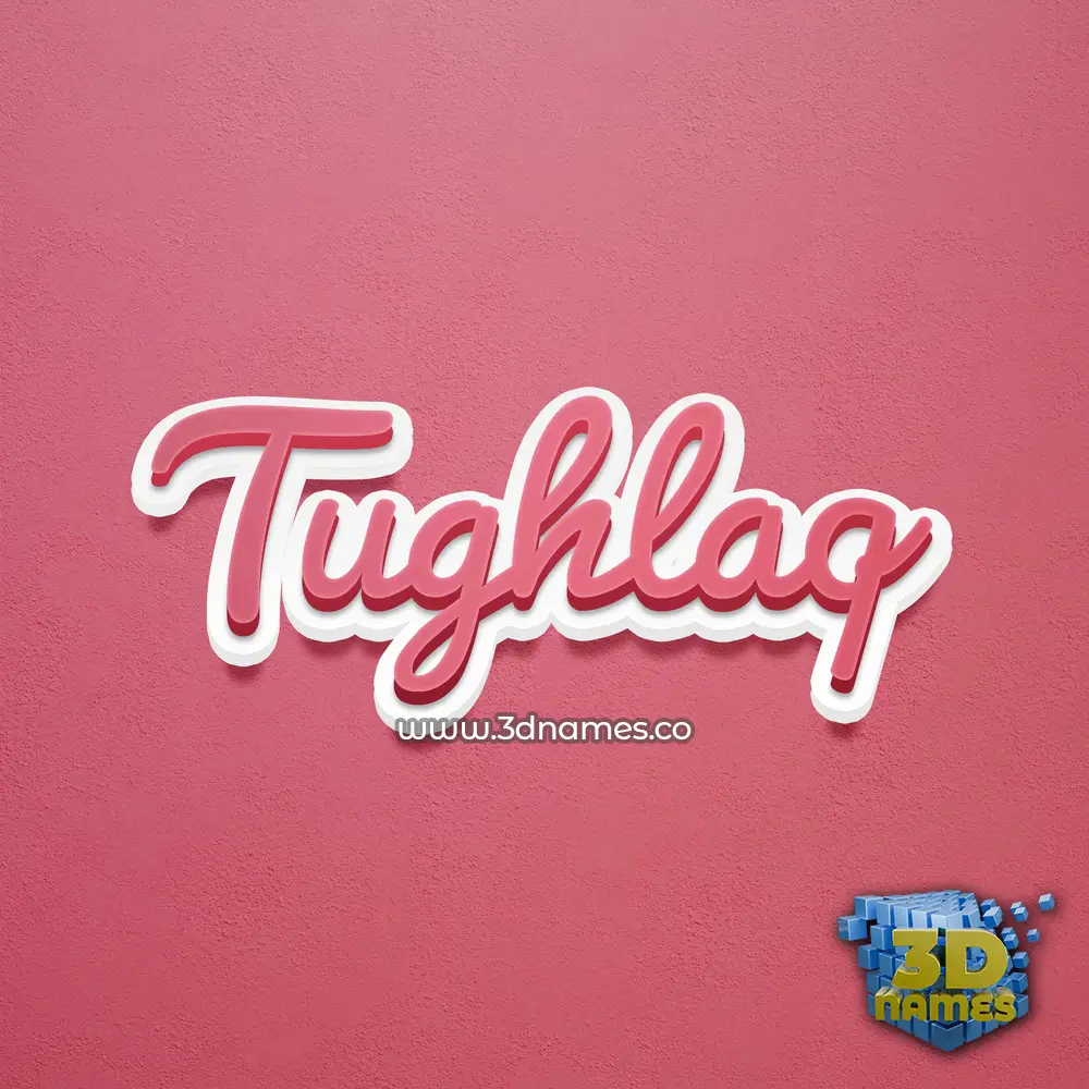 tughlaq in Red Scribble style - 3D name wallpaper