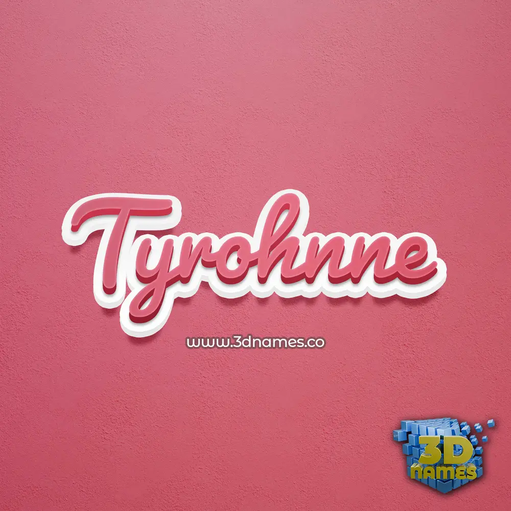 tyrohnne in Red Scribble style - 3D name wallpaper
