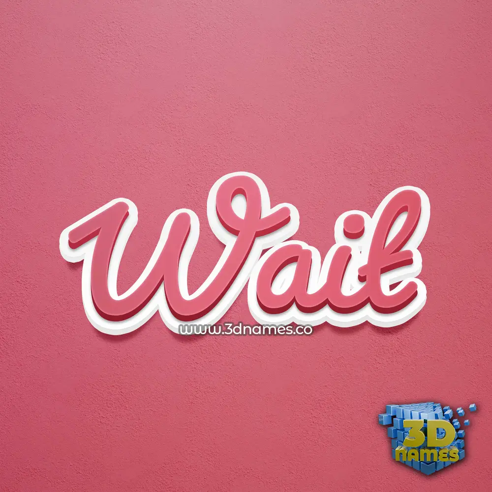 wait in Red Scribble style - 3D name wallpaper