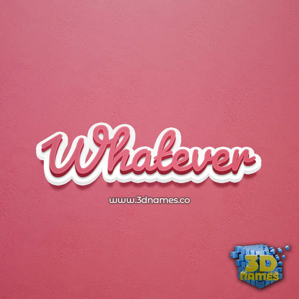 whatever in Red Scribble style - 3D name wallpaper
