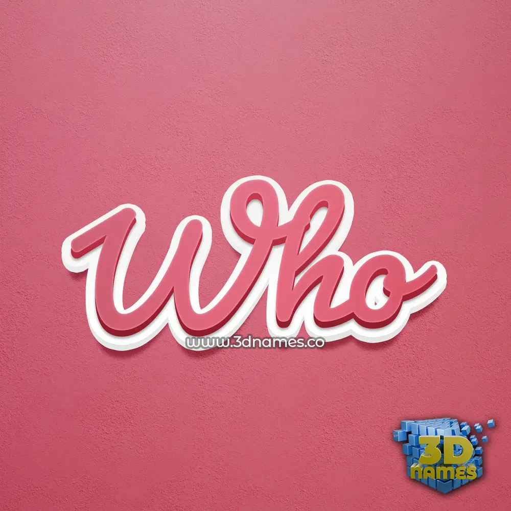 who in Red Scribble style - 3D name wallpaper