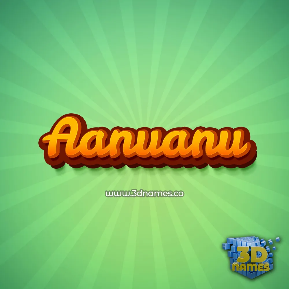 aanuanu in Green Rays style - 3D name wallpaper