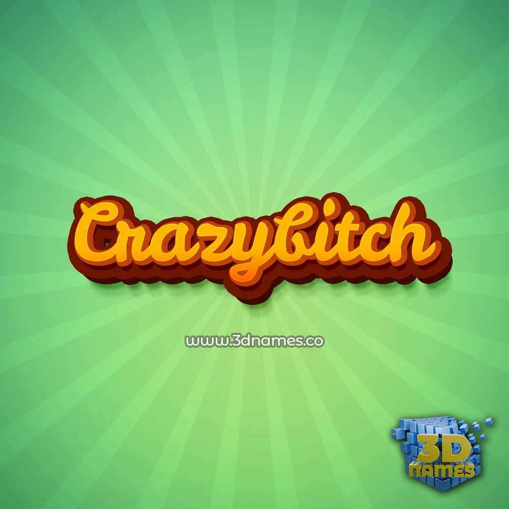 crazybitch in Green Rays style - 3D name wallpaper