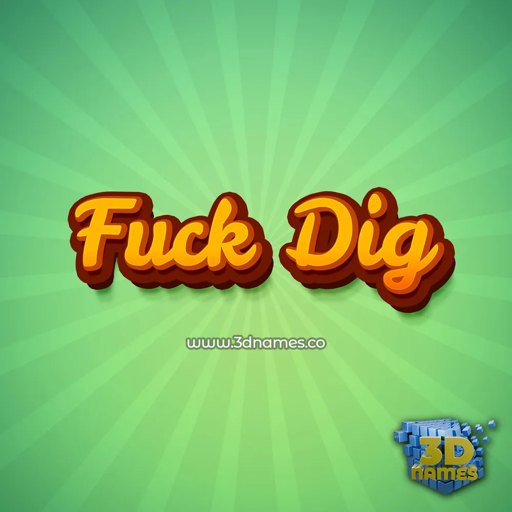 fuck dig in Green Rays style - 3D name wallpaper