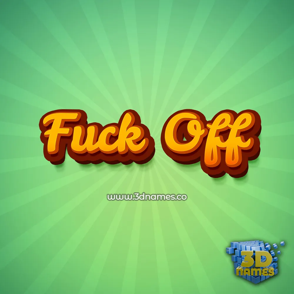 fuck off in Green Rays style - 3D name wallpaper