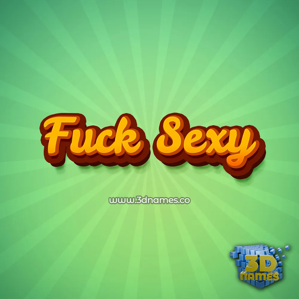 fuck sexy in Green Rays style - 3D name wallpaper