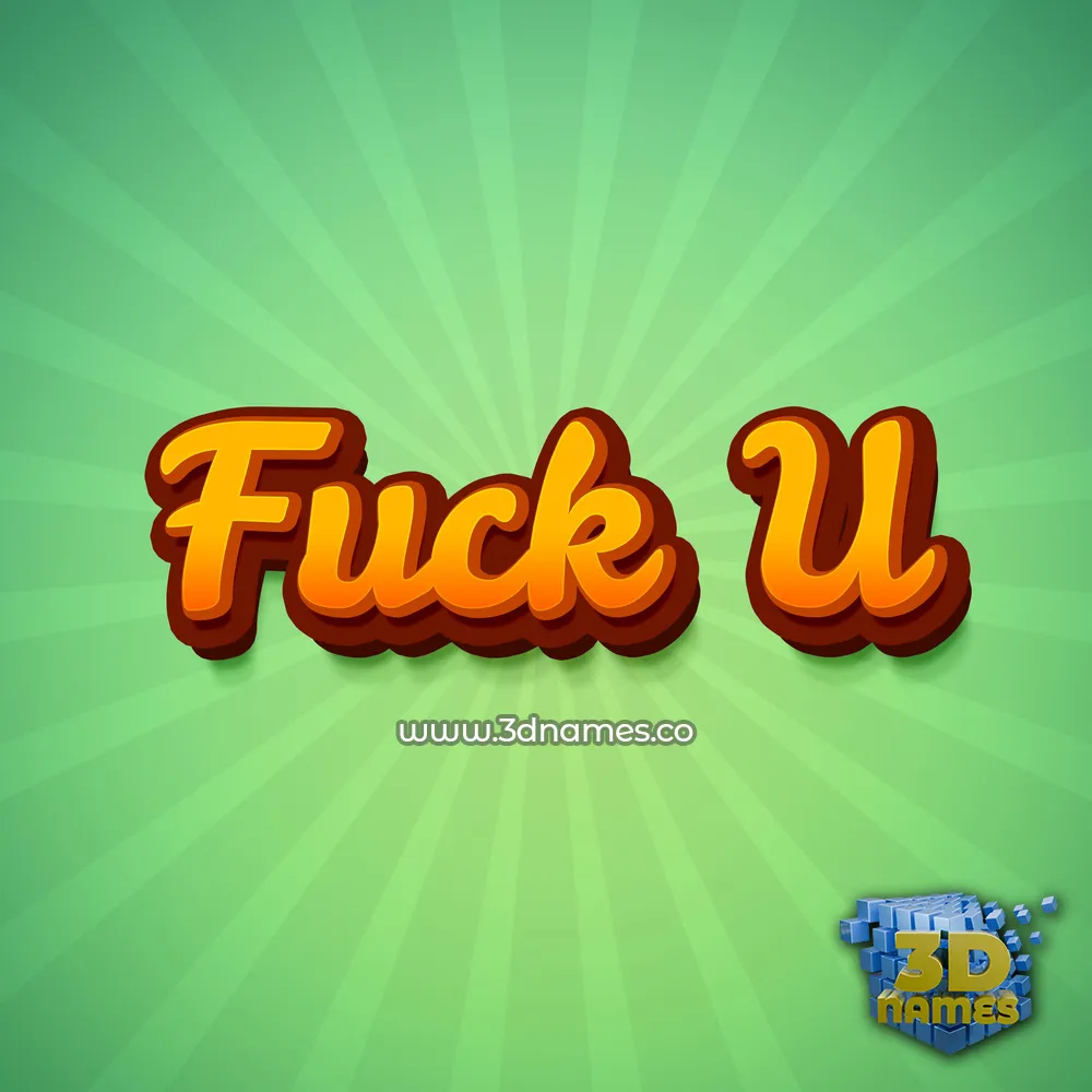 fuck u in Green Rays style - 3D name wallpaper