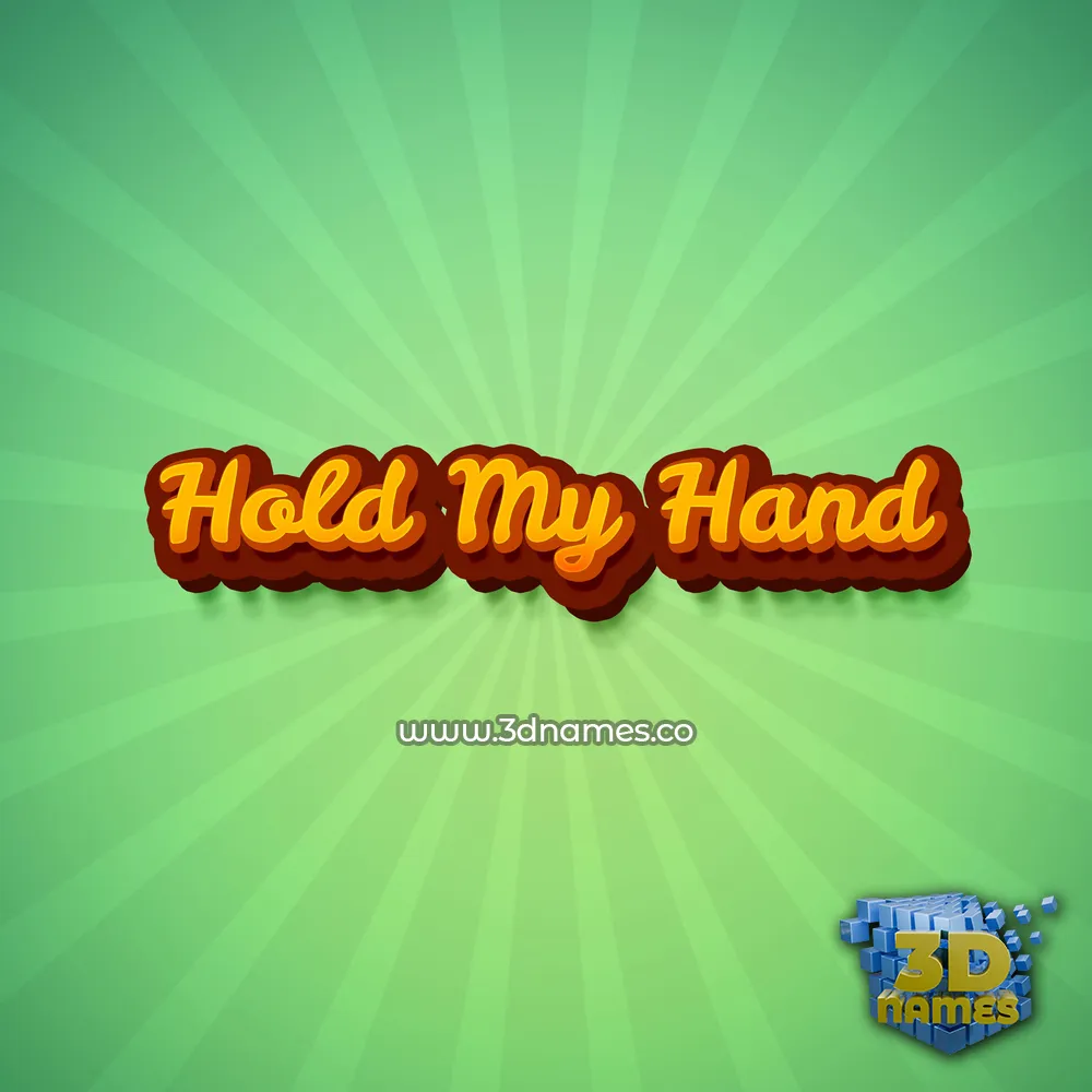 hold my hand in Green Rays style - 3D name wallpaper