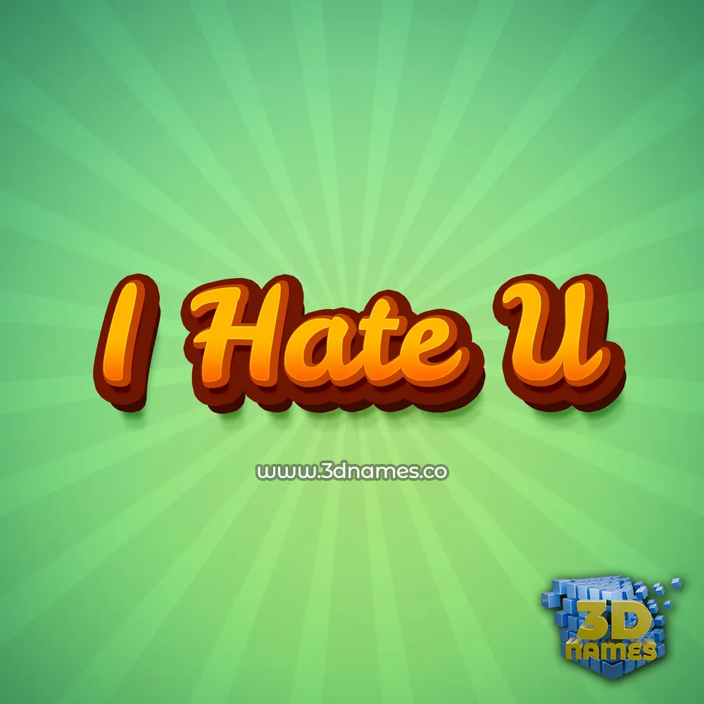i hate u in Green Rays style - 3D name wallpaper