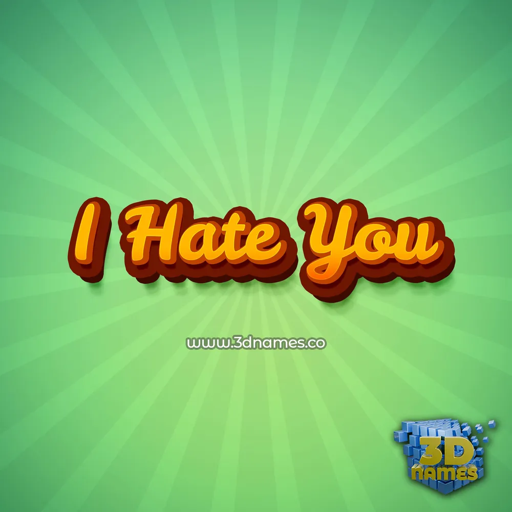 i hate you in Green Rays style - 3D name wallpaper