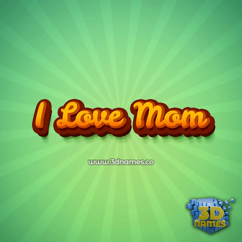 i love mom in Green Rays style - 3D name wallpaper